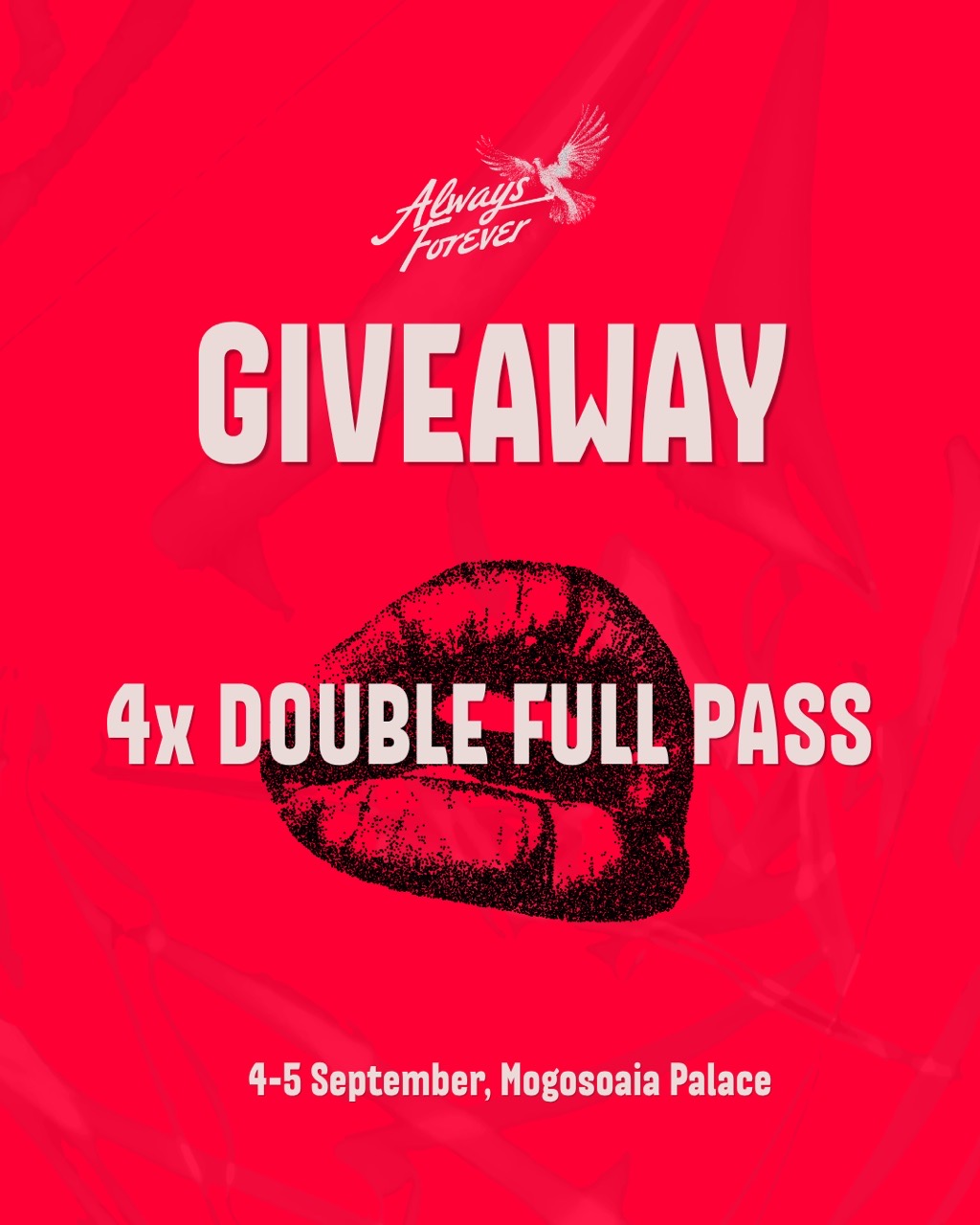 🕊️ GIVEAWAY: 4 invitații duble la Always Forever!